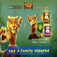 spy x family vizerhd